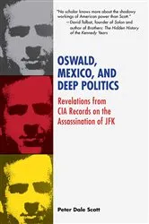 Book cover of Oswald, Mexico, and Deep Politics by Peter Dale Scott