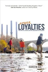 Book cover of Other Loyalties by Kareem Aal