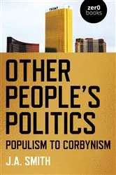 Book cover of Other People's Politics by J.  A. Smith