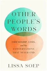 Book cover of Other People’s Words by Lissa Soep