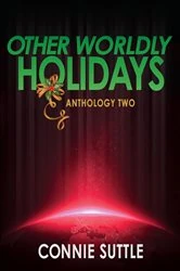 Book cover of Other Worldly Holidays by Connie Suttle
