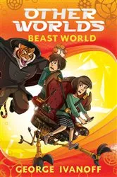 Book cover of OTHER WORLDS 2: Beast World by George Ivanoff