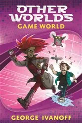 Book cover of OTHER WORLDS 3: Game World by George Ivanoff
