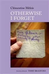 Book cover of Otherwise I Forget by Terry J. Bradford