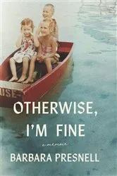 Book cover of Otherwise, I'm Fine by Unknown