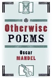 Book cover of Otherwise Poems by Oscar Mandel