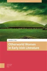 Book cover of Otherworld Women in Early Irish Literature by Heather Key