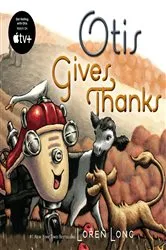 Book cover of Otis Gives Thanks by Loren Long