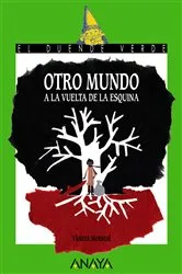 Book cover of Otro mundo a la vuelta de la esquina by Violeta Monreal