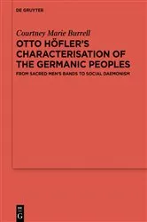 Book cover of Otto Höfler’s Characterisation of the Germanic Peoples by Courtney Marie Burrell