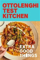 Book cover of Ottolenghi Test Kitchen: Extra Good Things by Noor Murad