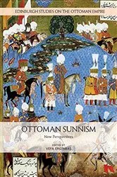 Book cover of Ottoman Sunnism by Vefa Erginbaş
