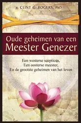 Book cover of Oude geheimen van een Meester-Genezer by Unknown
