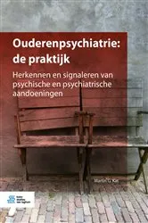 Book cover of Ouderenpsychiatrie: de praktijk by Martin G. Kat