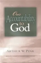 Book cover of Our Accountability to God by Unknown
