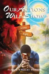 Book cover of Our Actions Will Show by Unknown