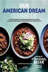 Book cover of Our American Dream Cookbook by Jennifer Glanville Love