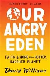 Book cover of Our Angry Eden by David Williams