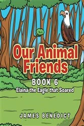 Book cover of Our Animal Friends by James Benedict