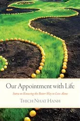 Book cover of Our Appointment with Life by Thich Nhat Hanh