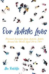 Book cover of Our Autistic Lives by Alex Ratcliffe