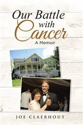 Book cover of Our Battle with Cancer by Unknown
