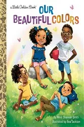 Book cover of Our Beautiful Colors by Nikki Shannon Smith