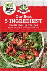 Book cover of Our Best 5-Ingredient Fresh Family Recipes by Gooseberry Patch