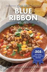 Book cover of Our Best Blue-Ribbon Recipes by N/A