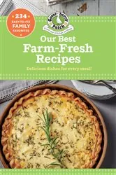 Book cover of Our Best Farm Fresh Recipes by Gooseberry Patch
