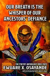 Book cover of Our Breath is the Whisper of Our Ancestors' Defiance by Unknown
