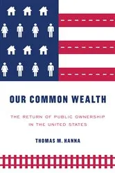 Book cover of Our common wealth by Thomas M. Hanna