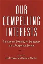 Book cover of Our Compelling Interests by Earl Lewis