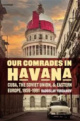 Book cover of Our Comrades in Havana by Radoslav Yordanov