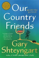 Book cover of Our Country Friends by Gary Shteyngart