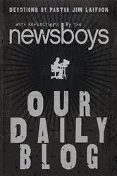 Book cover of Our Daily Blog by Newsboys