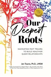 Book cover of Our Deepest Roots by Jen Towns