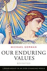 Book cover of Our Enduring Values Revisited by Michael Gorman
