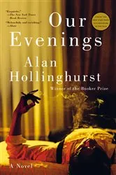 Book cover of Our Evenings by Alan Hollinghurst