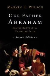 Book cover of Our Father Abraham by Marvin R. Wilson