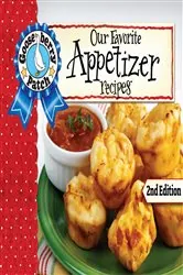 Book cover of Our Favorite Appetizer Recipes, Second Edition (2nd ed.) by Gooseberry Patch