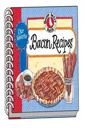 Book cover of Our Favorite Bacon Recipes by Gooseberry Patch