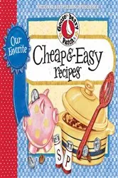 Book cover of Our Favorite Cheap & Easy by Gooseberry Patch