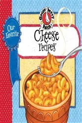Book cover of Our Favorite Cheese Recipes by Gooseberry Patch