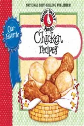 Book cover of Our Favorite Chicken Recipes Cookbook by Gooseberry Patch