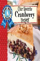 Book cover of Our Favorite Cranberry Recipes by Gooseberry Patch