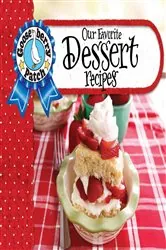 Book cover of Our Favorite Dessert Recipes by Gooseberry Patch
