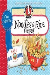 Book cover of Our Favorite Noodle & Rice Recipes by Gooseberry Patch