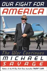 Book cover of Our Fight for America by Michael Savage