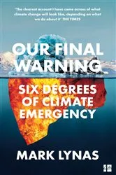 Book cover of Our Final Warning by Mark Lynas